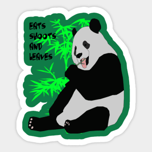 Eats Shoots and Leaves Fun Pun Quote 3 Sticker